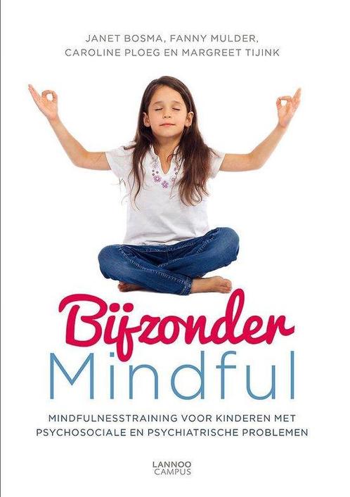 Bijzonder mindful - Janet Bosma - 9789401414791 - Paperback, Boeken, Esoterie en Spiritualiteit, Verzenden