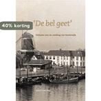 De bel geet 9789491197499 Robert Oosterhof, Boeken, Verzenden, Zo goed als nieuw, Robert Oosterhof