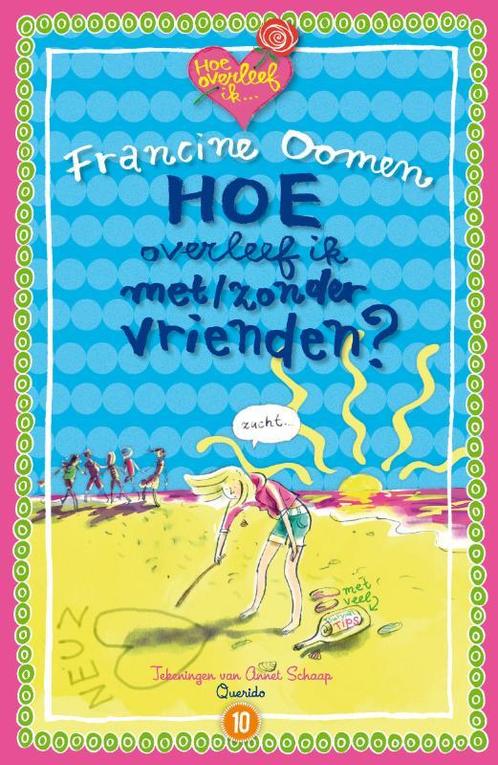 Hoe overleef ik met/zonder vrienden / Hoe overleef ik / 10, Boeken, Kinderboeken | Jeugd | 10 tot 12 jaar, Zo goed als nieuw, Verzenden