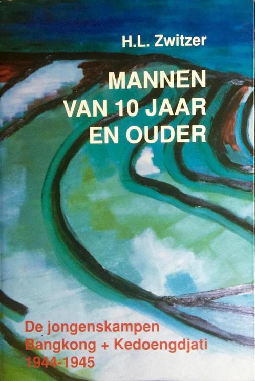 MANNEN VAN 10 JAAR EN OUDER 9789051941388 H.L. Zwitzer, Boeken, Geschiedenis | Wereld, Gelezen, Verzenden