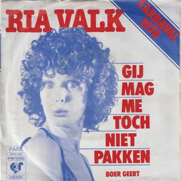 vinyl single 7 inch - Ria Valk - Gij Mag Me Toch Niet Pakken, Cd's en Dvd's, Vinyl Singles, Zo goed als nieuw, Verzenden