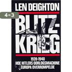 Blitz-Krieg 1939-1940 Hoe Hitlers oorlogsmachine Europa, Verzenden, Gelezen, Len Deighton