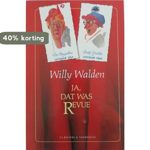 Ja, dat was Revue 9789060847015 Willy Walden, Boeken, Kunst en Cultuur | Dans en Theater, Gelezen, Verzenden