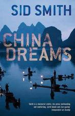China Dreams 9780330456005 Sid Smith, Verzenden, Gelezen, Sid Smith