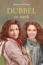 DUBBEL ZO STERK 9789033125782 Hanny van de Steeg, Boeken, Verzenden, Zo goed als nieuw, Hanny van de Steeg