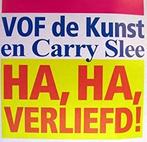 cd - Vof De Kunst/Carry Slee - Ha, Ha, Verliefd, Verzenden, Zo goed als nieuw