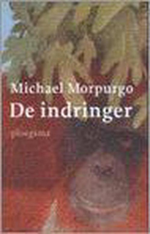De indringer 9789021619224 Michael Morpurgo, Boeken, Kinderboeken | Jeugd | 13 jaar en ouder, Gelezen, Verzenden