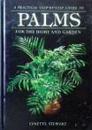 Palms for Home & Garden (Co Ed By Lynette. Stewart