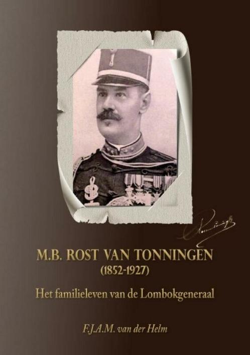 M.B. Rost van Tonningen (1852-1927) 9789460081408, Boeken, Geschiedenis | Vaderland, Zo goed als nieuw, Verzenden