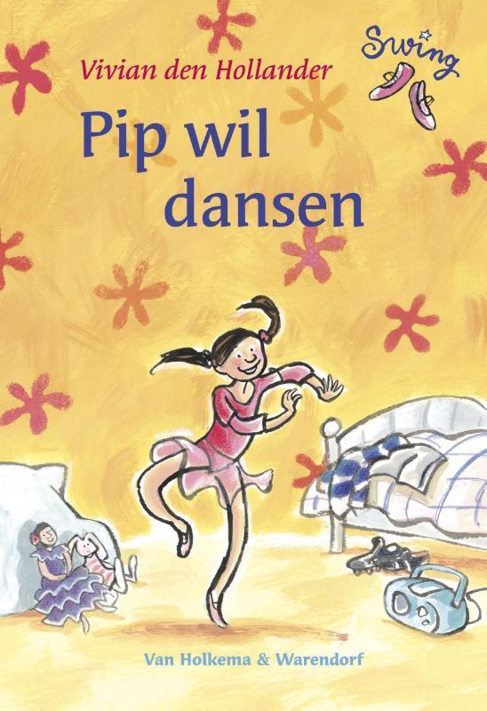 Pip wil dansen / Swing 9789047508540 Vivian den Hollander, Boeken, Kinderboeken | Jeugd | onder 10 jaar, Gelezen, Verzenden