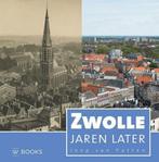 Zwolle jaren later 9789462580619 Joop van Putten, Boeken, Geschiedenis | Stad en Regio, Verzenden, Zo goed als nieuw, Joop van Putten