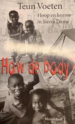 How de body? / Meulenhoff editie / 1828 9789029065146, Boeken, Verzenden, Gelezen, T. Voeten