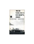 1967 VOLVO EUROPA SERVICE HANDLEIDING, Nieuw, Volvo, Author