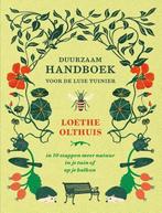 9789000372300 Duurzaam handboek voor de luie tuinier, Boeken, Verzenden, Nieuw, Loethe Olthuis