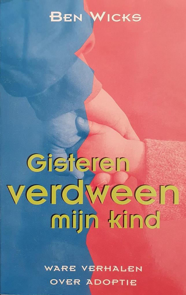 Gisteren verdween myn kind 9789065642349 B. Wicks, Boeken, Romans, Gelezen, Verzenden