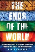 The Ends of the World 9781786070074 Peter Brannen, Verzenden, Zo goed als nieuw, Peter Brannen