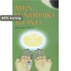 Mijn innerlijke wond 9789081676656 Marya Yahya, Verzenden, Zo goed als nieuw, Marya Yahya