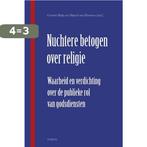 Nuchtere betogen over religie 9789460362071, Verzenden, Gelezen