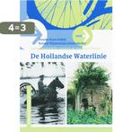 De Hollandse Waterlinie / Cultuurhistorische routes in de, Boeken, Verzenden, Gelezen, D. Koen