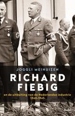 Richard Fiebig en de uitbuiting van de Nederlandse industrie, Boeken, Verzenden, Zo goed als nieuw, Joggli Meihuizen