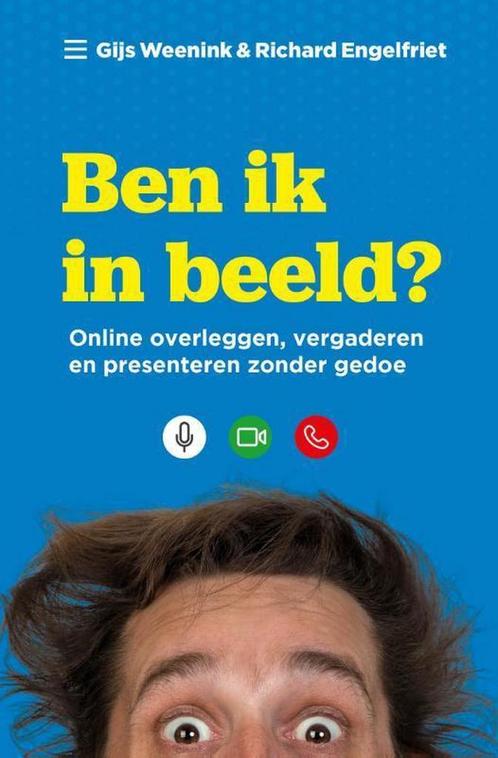 Ben ik in beeld? 9789461263858 Gijs Weenink, Boeken, Economie, Management en Marketing, Zo goed als nieuw, Verzenden