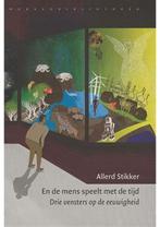 En de mens speelt met de tijd Allerd Stikker, Boeken, Verzenden, Gelezen
