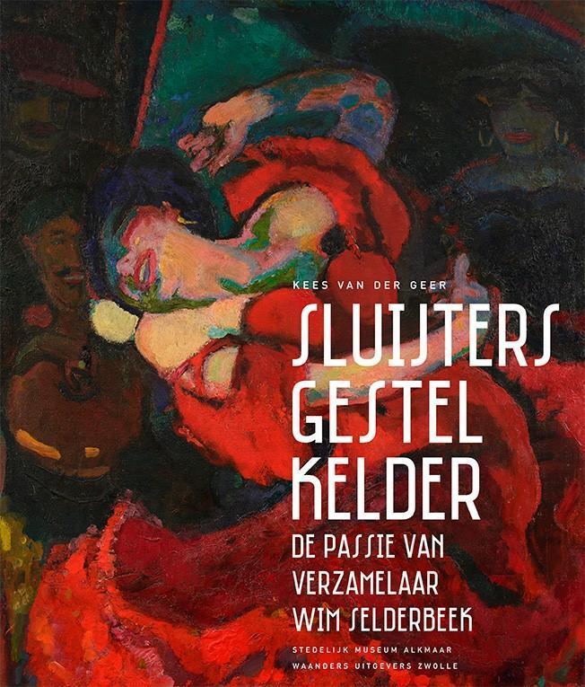 Sluijters Gestel Kelder 9789462621213 Kees van der Geer, Boeken, Kunst en Cultuur | Beeldend, Zo goed als nieuw, Verzenden