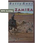Zamira 9789062654116 Betty Roos, Boeken, Verzenden, Gelezen, Betty Roos