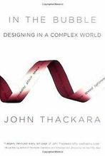 In the Bubble: Designing in a Complex World von John Tha..., Gelezen, Verzenden