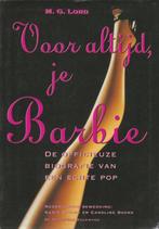 Voor altijd, je Barbie 9789066171473 M.G. Lord, Verzenden, Gelezen, M.G. Lord