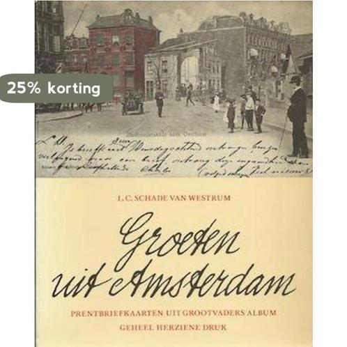 Groeten uit amsterdam 9789023003700 Schade Westrum, Boeken, Overige Boeken, Gelezen, Verzenden