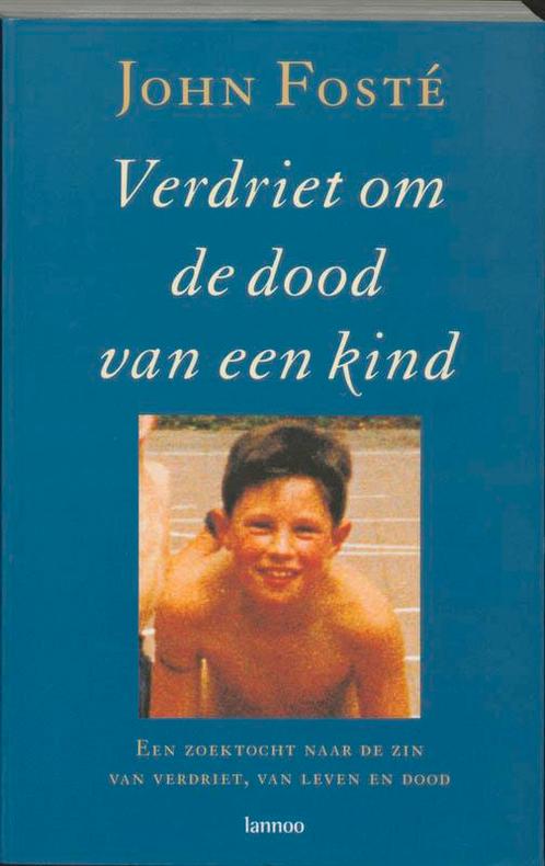 Verdriet Om De Dood Van Een Kind 9789020945980 J. Foste, Boeken, Godsdienst en Theologie, Gelezen, Verzenden