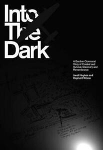 Into the dark: a Bomber Command story of combat and, Boeken, Biografieën, Gelezen, Verzenden