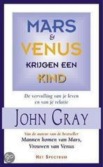MARS EN VENUS KRIJGEN EEN KIND 9789027468352 John Gray, Verzenden, Gelezen, John Gray