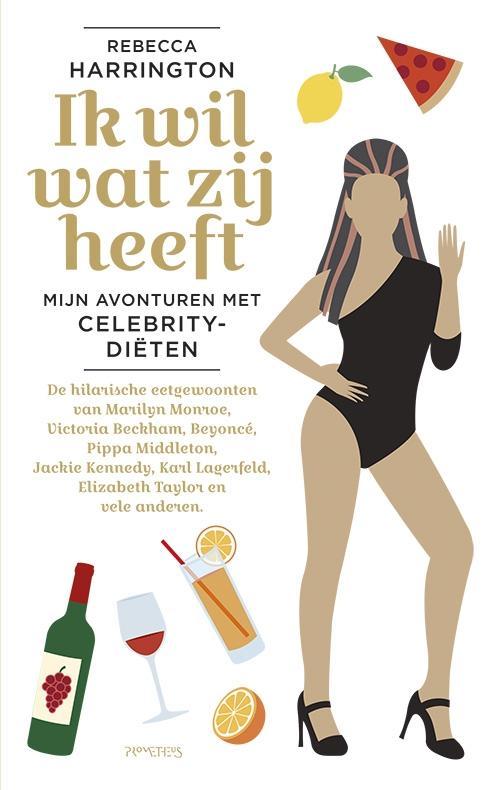 Ik wil wat zij heeft 9789044628111 Rebecca Harrington, Boeken, Kookboeken, Gelezen, Verzenden