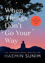 9780241457290 When Things Dont Go Your Way, Verzenden, Nieuw, Haemin Sunim