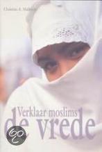 Verklaar Moslims De Vrede 9789033818080 C.A. Mallouhi, Verzenden, Zo goed als nieuw, C.A. Mallouhi