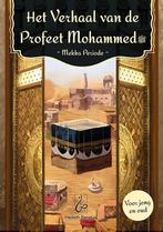 Het verhaal van de Profeet Mohammed - Mekka periode / Het, Boeken, Verzenden, Gelezen, Abdullah bin Mohammed