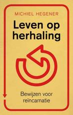Leven op herhaling 9789025960797 Michiel Hegener, Boeken, Verzenden, Gelezen, Michiel Hegener