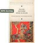 Fraaie historie ende al waar - Ridderverhalen uit de, Boeken, Verzenden, Gelezen, M.C.A. van der Heijden