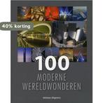 100 moderne wereldwonderen 9789048300303, Boeken, Verzenden, Zo goed als nieuw