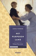 Het purperen land / Internationale klassieker 9789046821459, Boeken, Verzenden, Gelezen, Edna Ferber