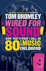Wired for Sound 9781849833936 Tom Bromley, Verzenden, Zo goed als nieuw, Tom Bromley