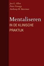 Mentaliseren in de klinische praktijk | 9789057122774, Boeken, Verzenden, Nieuw