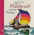 Der Maulwurf und die Farben  Miler, Zdenek, Zace...  Book, Verzenden, Zo goed als nieuw, Zdenek Miler