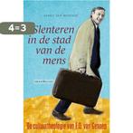 Slenteren in de stad van de mens 9789493220188, Boeken, Verzenden, Gelezen, Gerrit van Meijeren