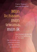 Mijn lichaam, mijn trauma, mijn ik 9789463160216, Boeken, Verzenden, Gelezen, Franz Ruppert