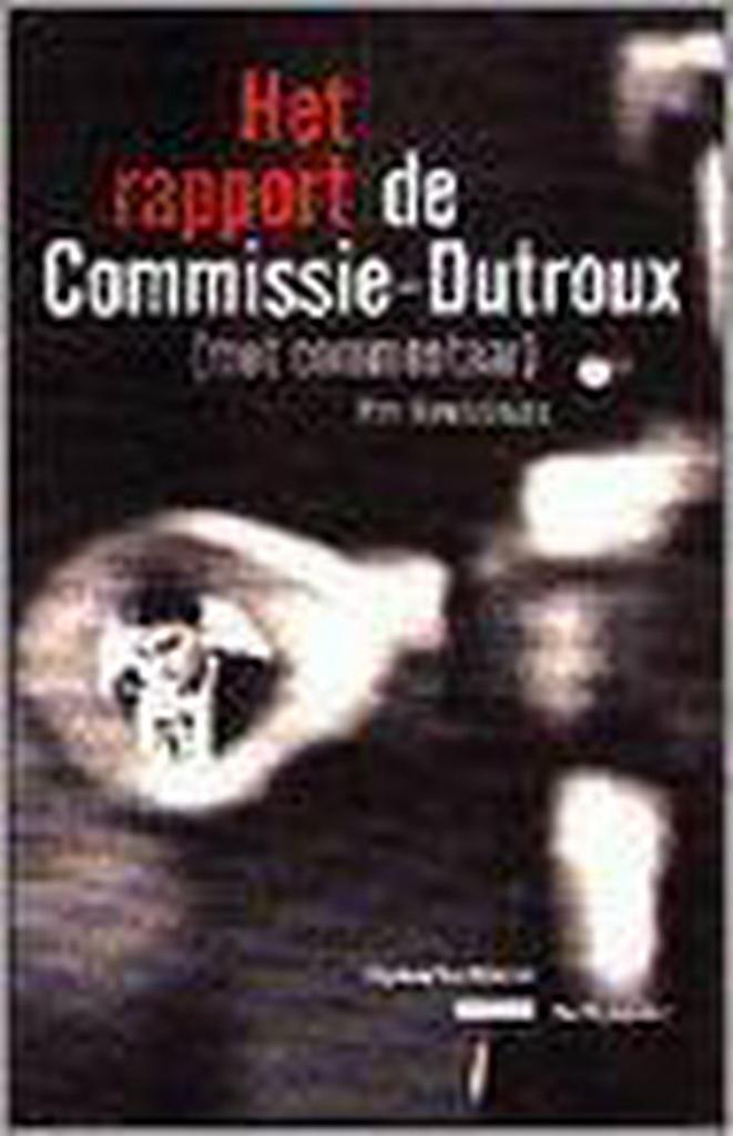 Commissie-Dutroux.(Het rapport) 9789056171223 W. Winckelmans, Boeken, Politiek en Maatschappij, Zo goed als nieuw, Verzenden