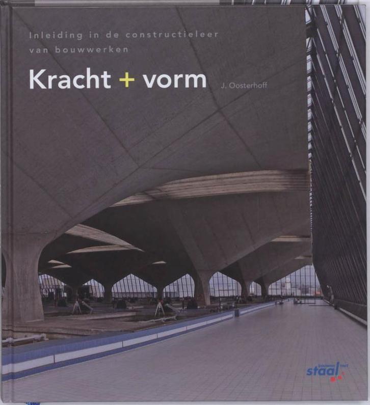 Kracht + vorm, 9789072830814, Boeken, Studieboeken en Cursussen, Zo goed als nieuw, Verzenden