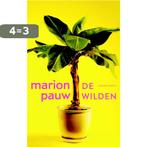 De wilden 9789041422132 Marion Pauw, Boeken, Verzenden, Gelezen, Marion Pauw